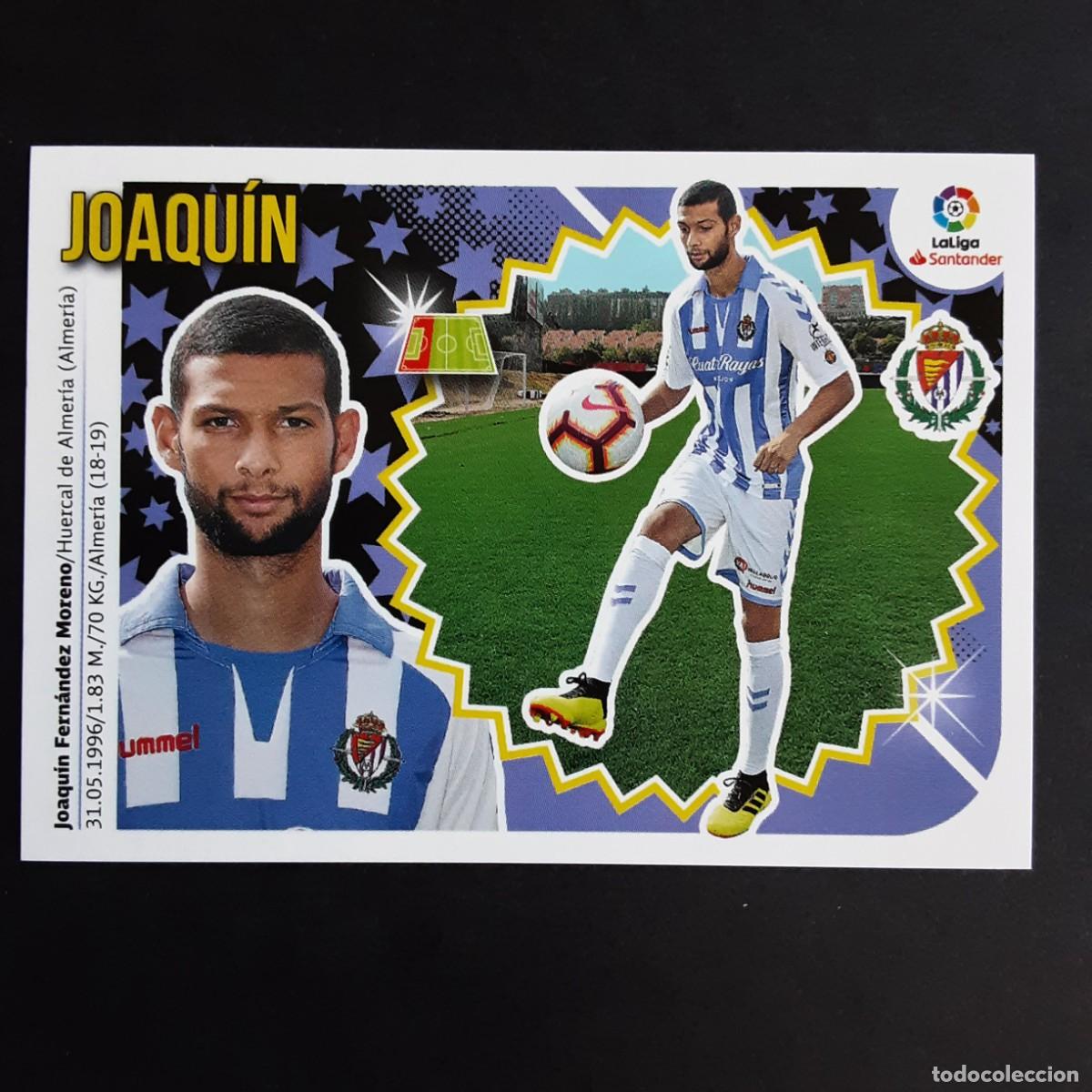 Cromos de F&uacute;tbol: CROMO LIGA 2018 2019 COLECCIONES ESTE PANINI COLOCA N&ordm;6 BIS JOAQUIN-VALLADOLID NUNCA PEGADO