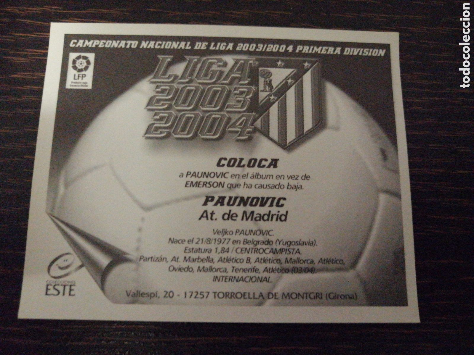 Cromos de f&uacute;tbol: Paunovic coloca Atl&eacute;tico Ediciones Este 2003-2004 - Foto 2
