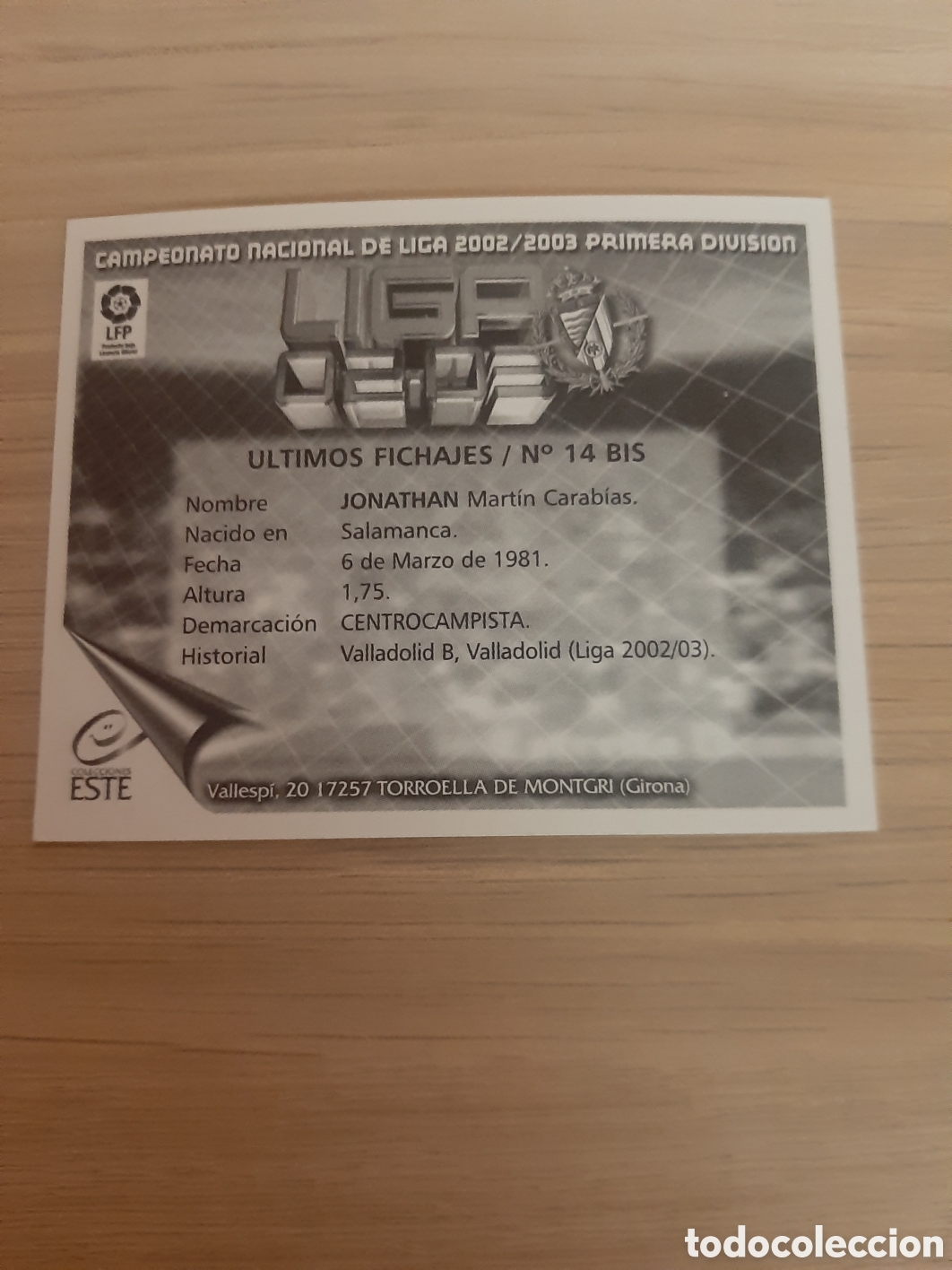 Cromos de f&uacute;tbol: FICHAJE 14 BIS JONATHAN.. VALLADOLID ESTE 2002 2003 - Foto 2