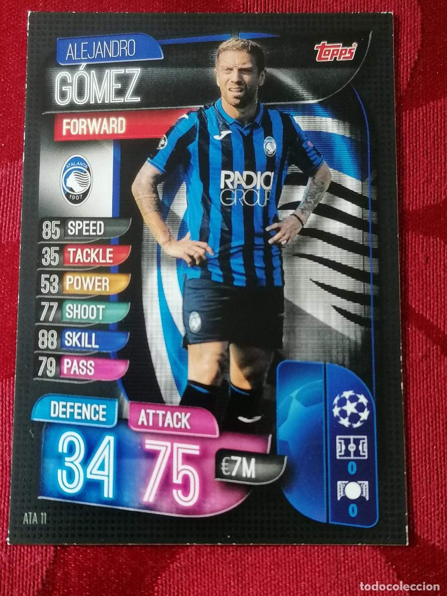 Cromos de F&uacute;tbol: ATA11 ATA 11 ALEJANDRO GOMEZ ATALANTA MATCH ATTAX CHAMPIONS 2019 2020 19 20 CROMO TOPPS FUTBOL