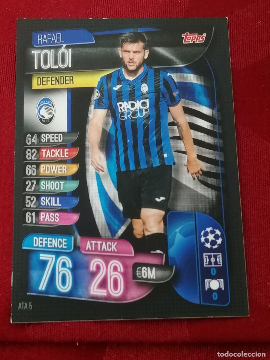 Cromos de F&uacute;tbol: ATA5 ATA 5 RAFAEL TOLOI ATALANTA MATCH ATTAX CHAMPIONS 2019 2020 19 20 CROMO TOPPS FUTBOL