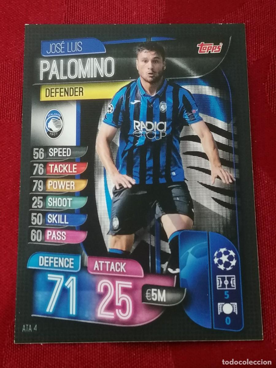 Cromos de F&uacute;tbol: ATA4 ATA 4 JOSE LUIS PALOMINO ATALANTA MATCH ATTAX CHAMPIONS 2019 2020 19 20 CROMO TOPPS FUTBOL