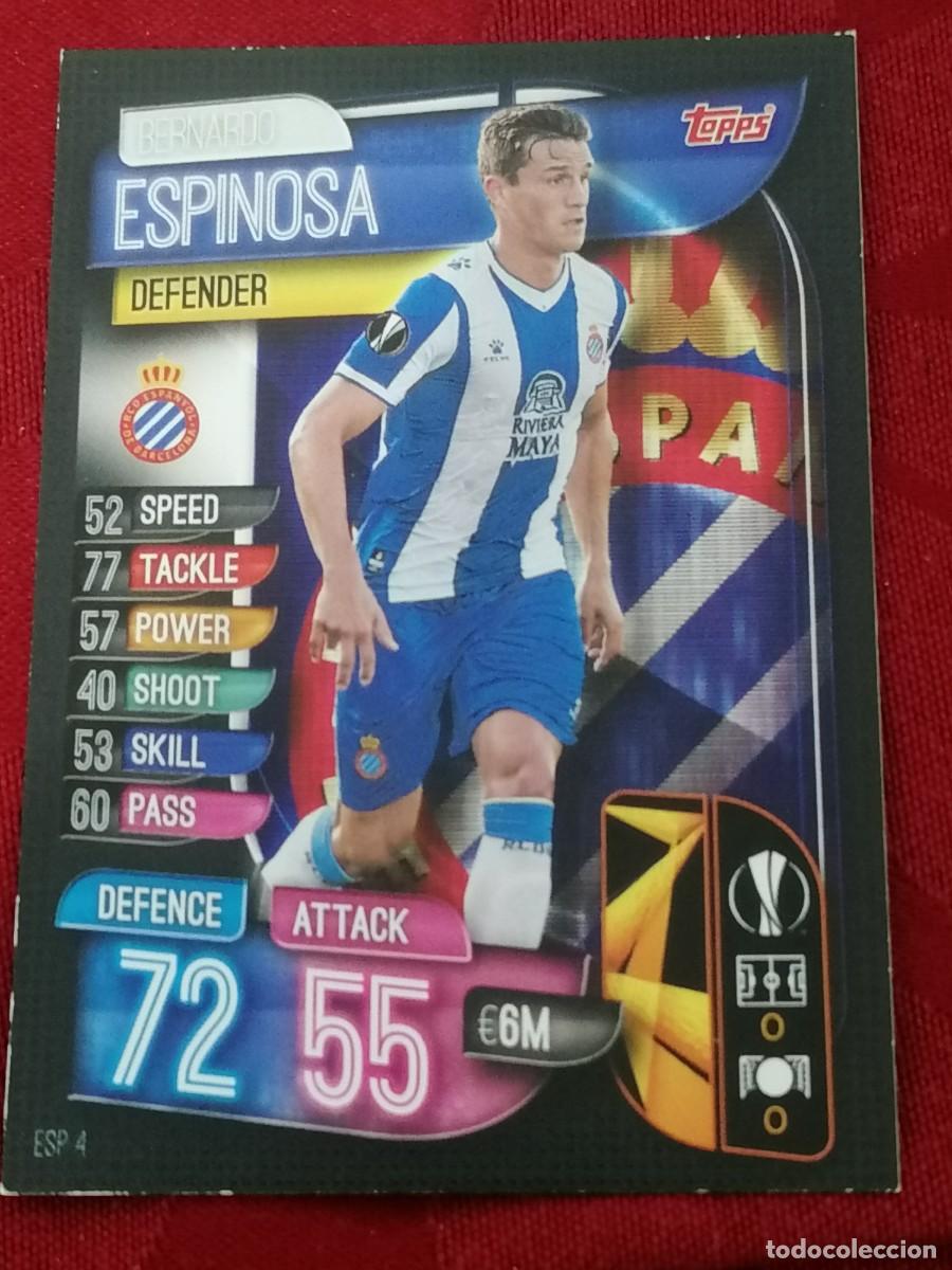 Cromos de Futebol: ESP4 ESP 4 BERNARDO ESPINOSA ESPANYOL MATCH ATTAX EUROPA 2019 2020 19 20 CROMO TOPPS FUTBOL