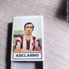 Cromos de Fútbol: AÑOS 70. ADELARDO. ATLÉTICO DE MADRID. FOSFOROS DEL PIRINEO S.A.