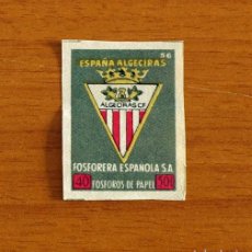 Cromos de Fútbol: ESCUDOS DE FÚTBOL-ESCUDO 56 ESPAÑA ALGECIRAS -FOSFORERA ESPAÑOLA 1957 FOSFOROS DE PAPEL-NUNCA PEGADO