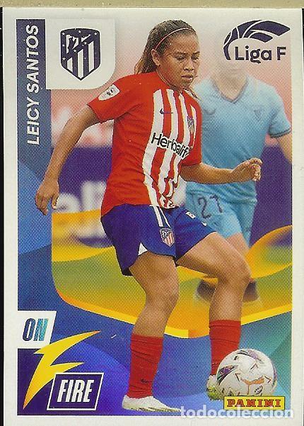 Cromos de f&uacute;tbol: CROMO PANINI - LIGA F FEMENINA 2023-24 (23 - 24) - ON FIRE N&ordm; 340 - LEICY SANTOS - ATL&Eacute;TICO MADRID