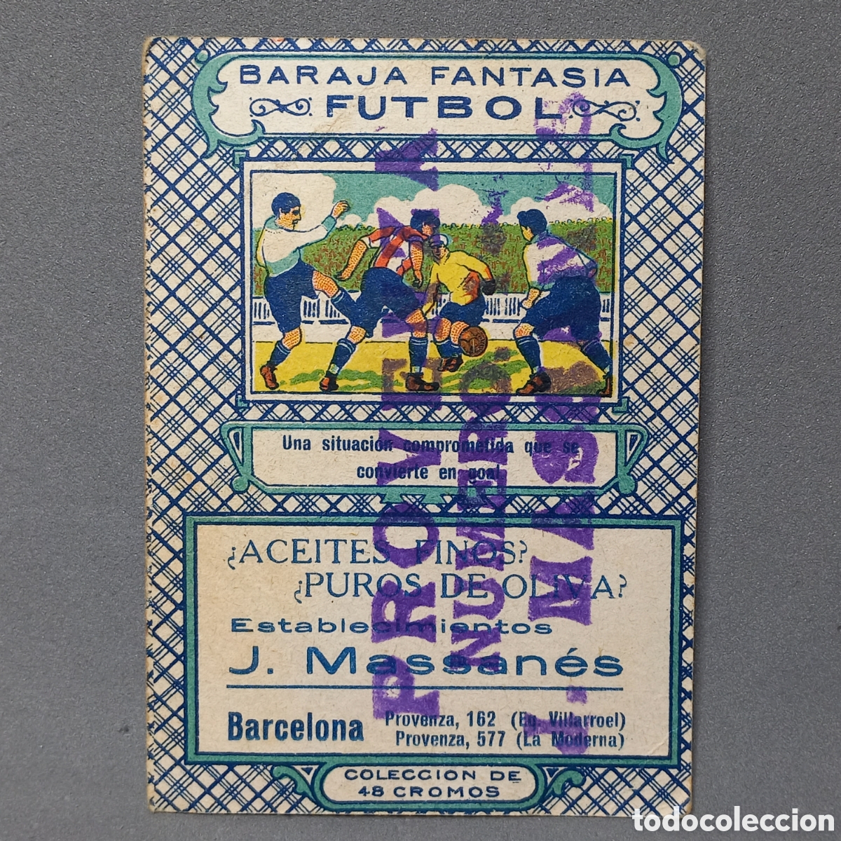 Cromos de Futebol: Cromo Baraja fantas&iacute;a F&uacute;tbol. Establecimientos J. Massan&eacute;s, Barcelona, Calle Provenza. 9 de oros