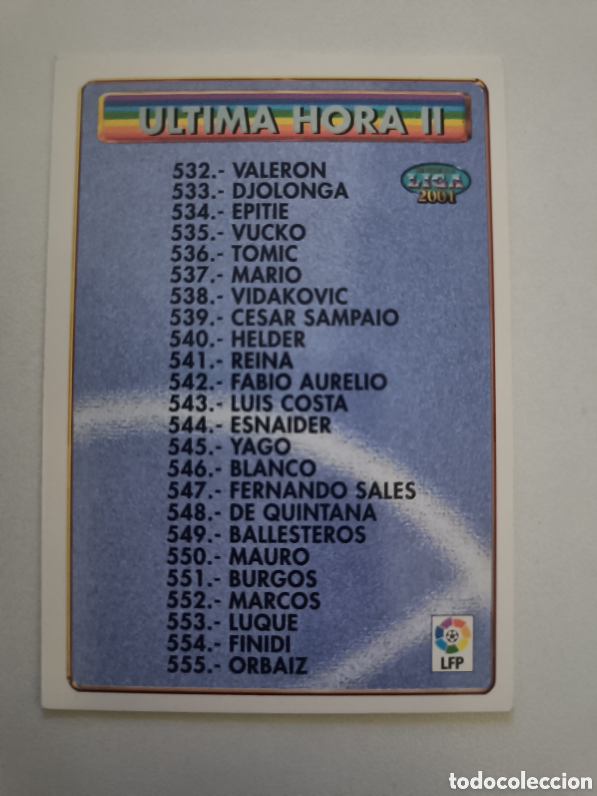 Fu&szlig;ball-Sticker: Fichas liga 2001 mundicromo 531 ultima hora II