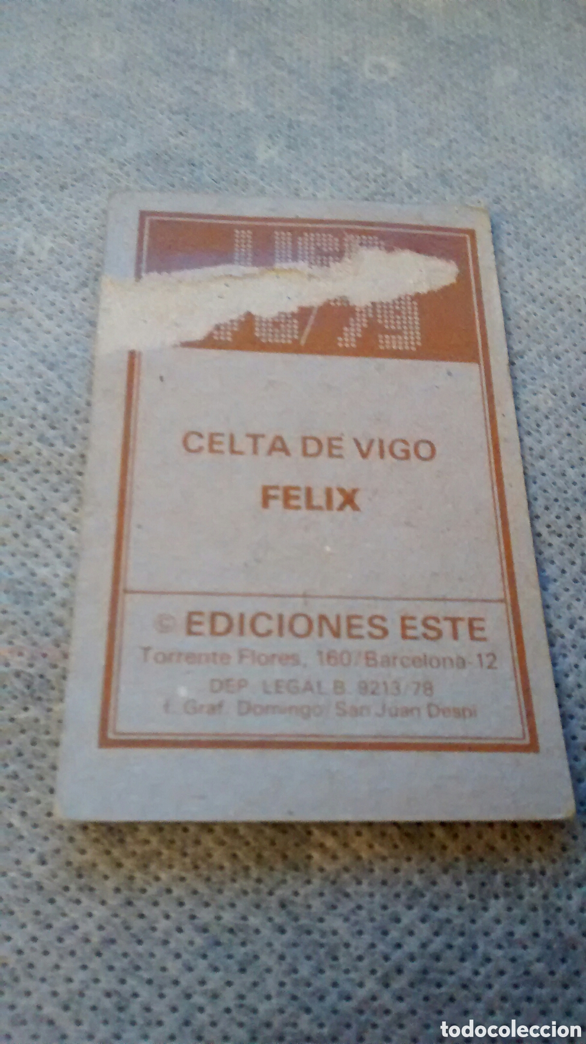 Cromos de f&uacute;tbol: FELIX, CELTA, EDICIONES ESTE 78 79 DESPEGADO, BAJA. - Foto 2