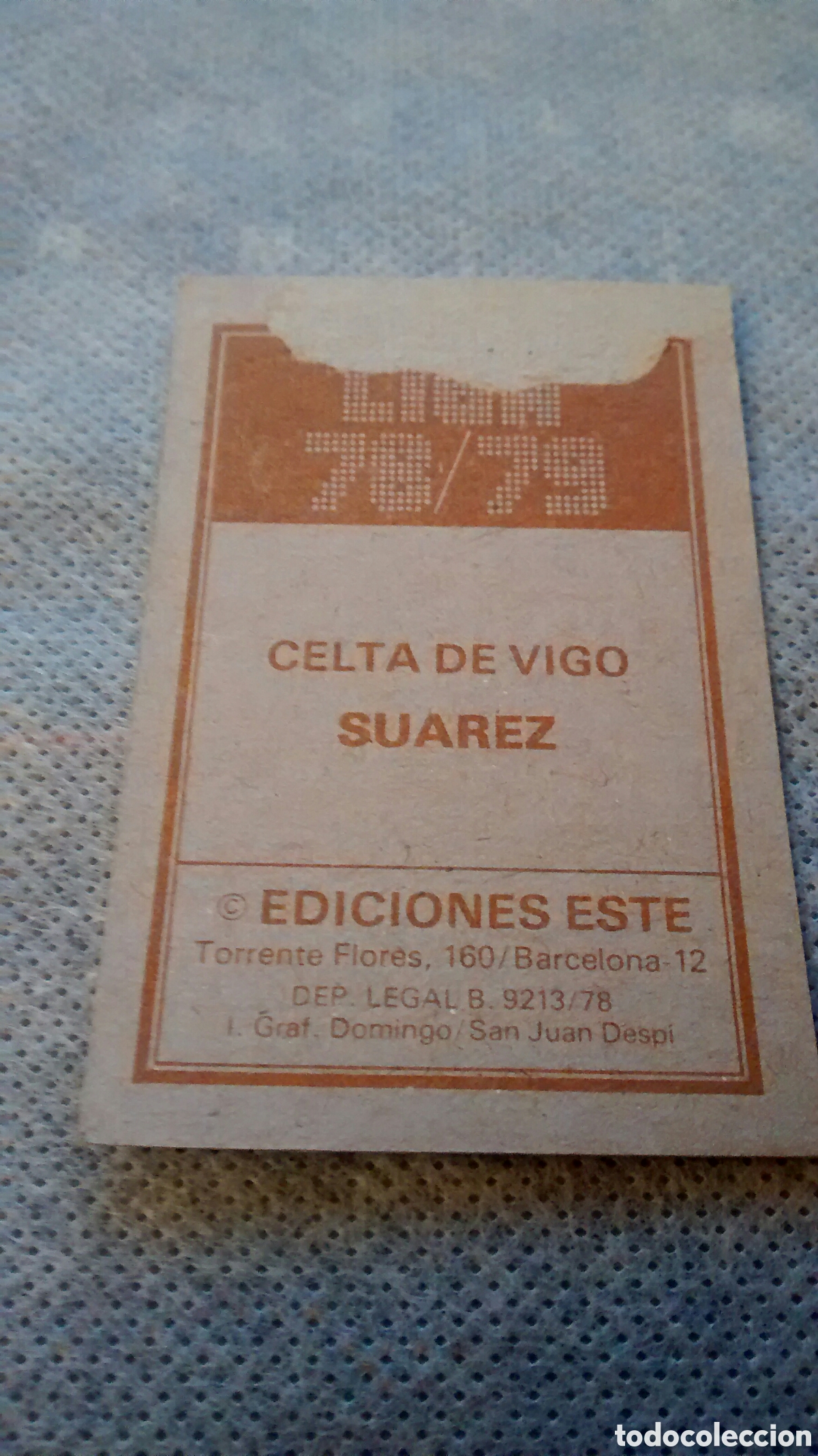 Cromos de f&uacute;tbol: SUAREZ, CELTA, EDICIONES ESTE 78 79 DESPEGADO - Foto 2
