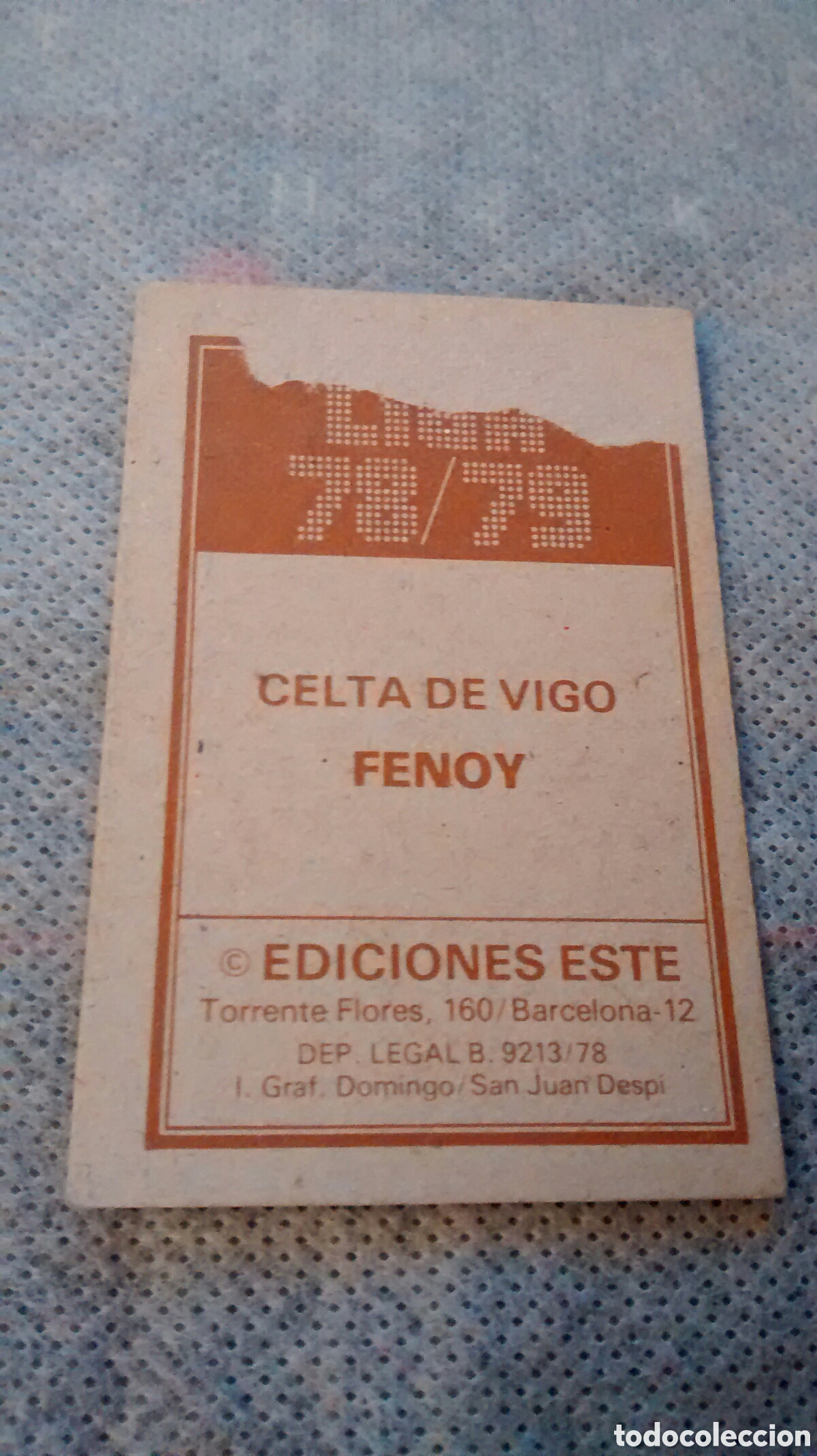 Cromos de f&uacute;tbol: FENOY, CELTA, EDICIONES ESTE 78 79 DESPEGADO - Foto 2