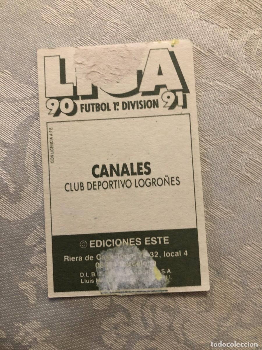 Cromos de f&uacute;tbol: CANALES CD LOGRO&Ntilde;&Eacute;S BAJA EDICIONES ESTE 1990-91 - 90/91 - Foto 2