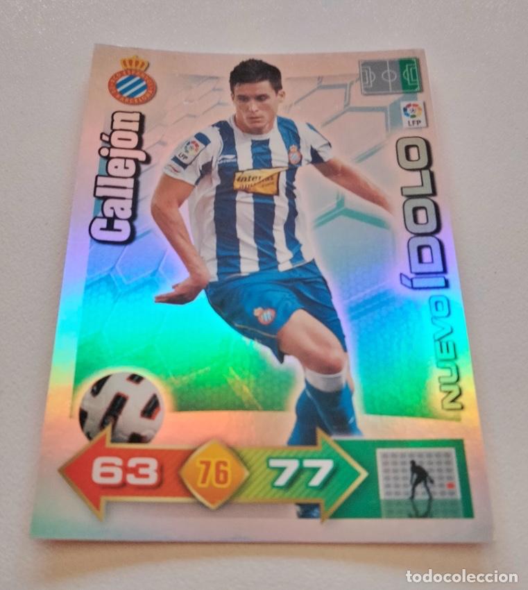 Cromos de Futebol: CROMO CALLEJ&Oacute;N NUEVO &Iacute;DOLO. ADRENALYN XL. 2010-11. COMO NUEVO.