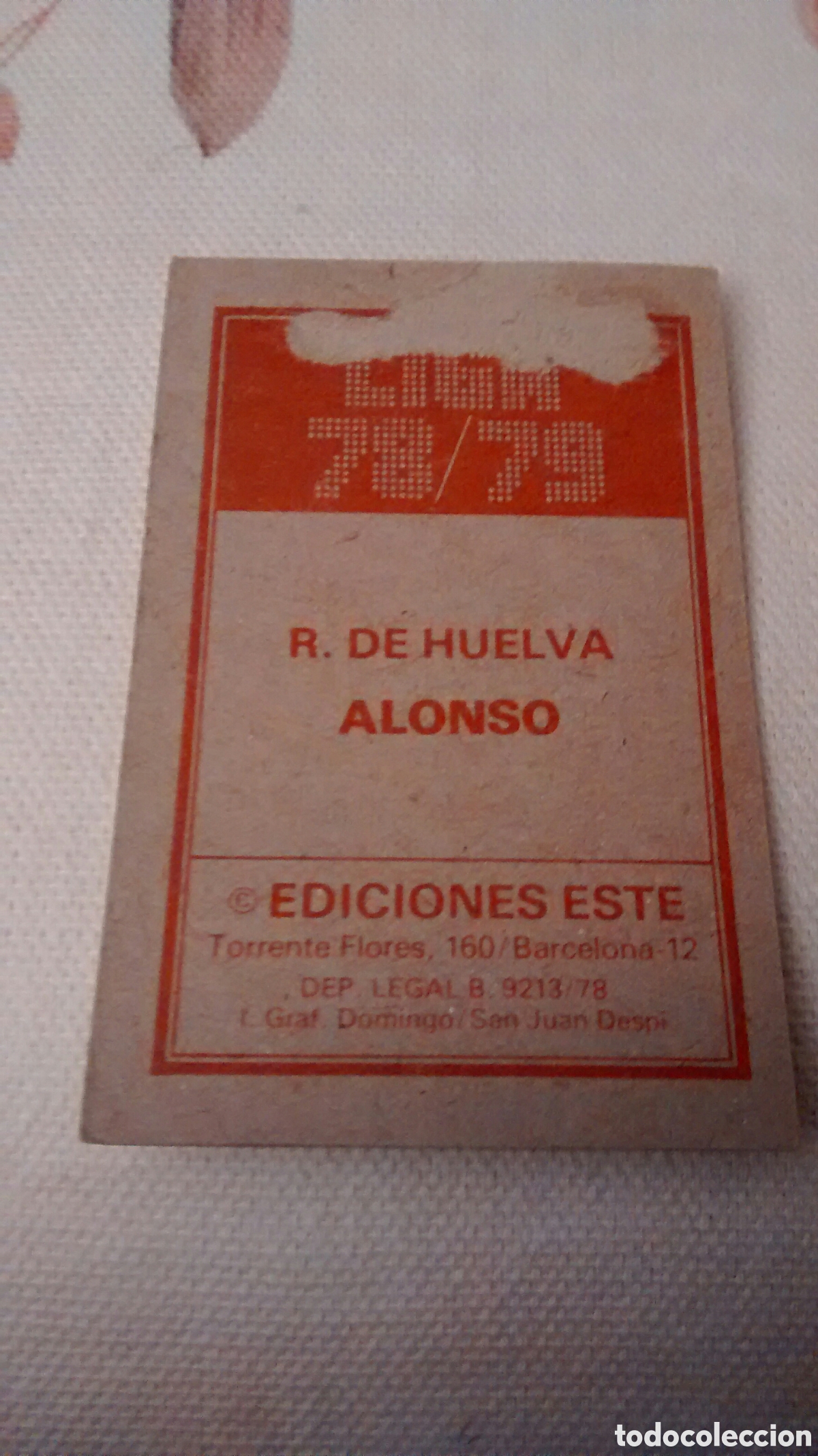Cromos de f&uacute;tbol: ALONSO, HUELVA, EDICIONES ESTE 78 79 DESPEGADO - Foto 2