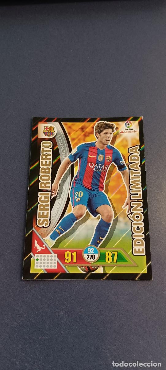 Cromos de f&uacute;tbol: SERGIO ROBERTO EDICION LIMITADA 16-17 - Foto 1