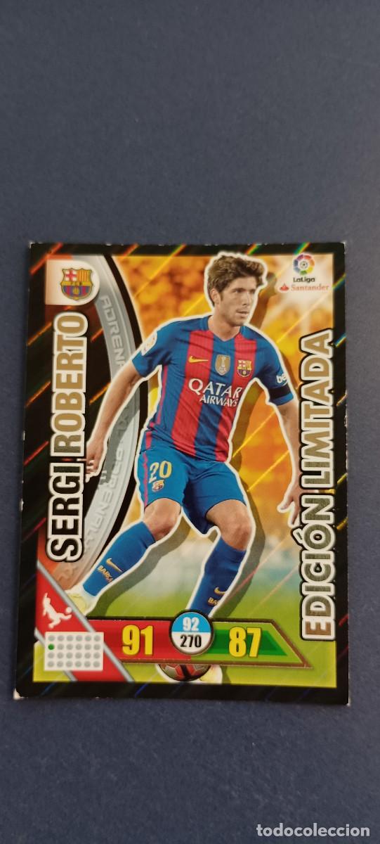 Cromos de f&uacute;tbol: SERGIO ROBERTO EDICION LIMITADA 16-17 - Foto 1