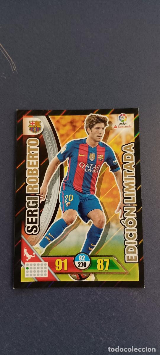 Cromos de f&uacute;tbol: SERGIO ROBERTO EDICION LIMITADA 16-17 - Foto 1