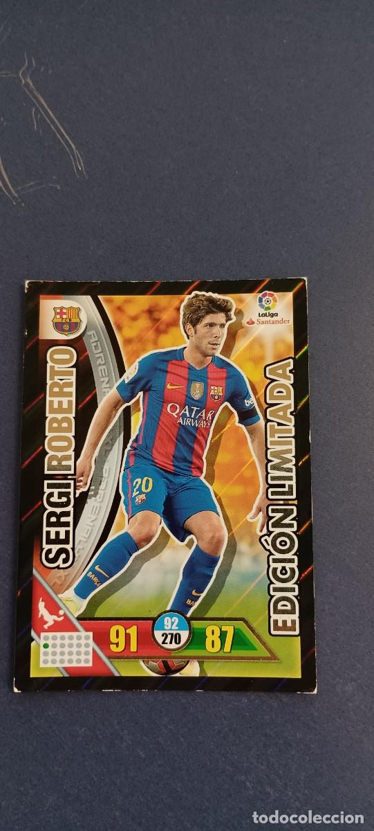 Cromos de f&uacute;tbol: SERGIO ROBERTO EDICION LIMITADA 16-17 - Foto 1