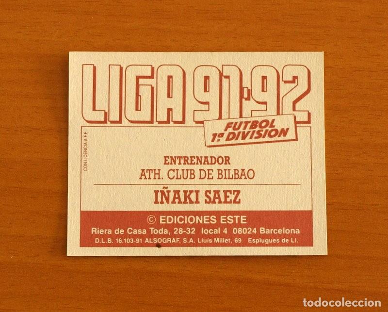 Cromos de F&uacute;tbol: Athletic de Bilbao - I&ntilde;aki S&aacute;ez Entrenador - Ediciones Este Liga 1991-1992, 91-92 - nunca pegado