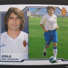 Cromos de Fútbol: AYALA (R. ZARAGOZA) - ÚLTIMOS FICHAJES Nº 10 - LIGA 07/08 - EDICIONES ESTE - NUNCA PEGADO - 2007-08
