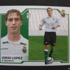 Cromos de Fútbol: JORDI LOPEZ (R. RACING C.) - ÚLTIMOS FICHAJES Nº 28 - LIGA 07/08 - ESTE - NUNCA PEGADO - 2007-08
