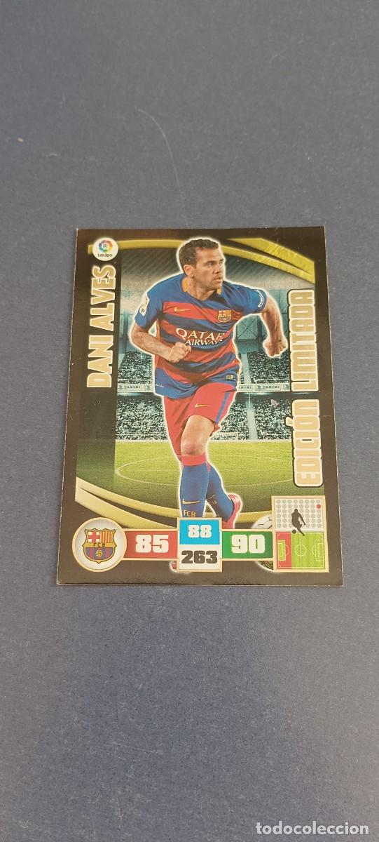 Cromos de f&uacute;tbol: DANI ALVES EDICION LIMITADA15-16 - Foto 1