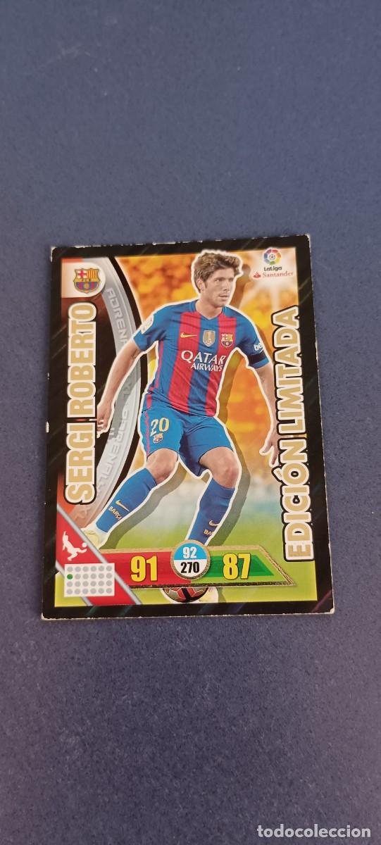 Cromos de f&uacute;tbol: SERGIO ROBERTO EDICION LIMITADA 16-17 - Foto 1