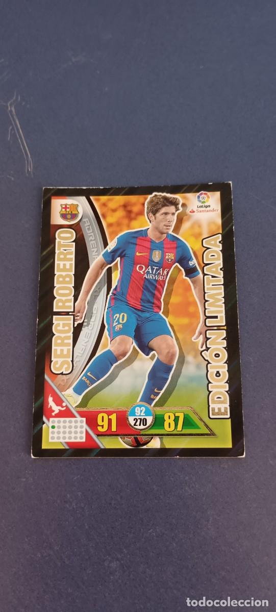 Cromos de f&uacute;tbol: SERGIO ROBERTO EDICION LIMITADA 16-17 - Foto 1
