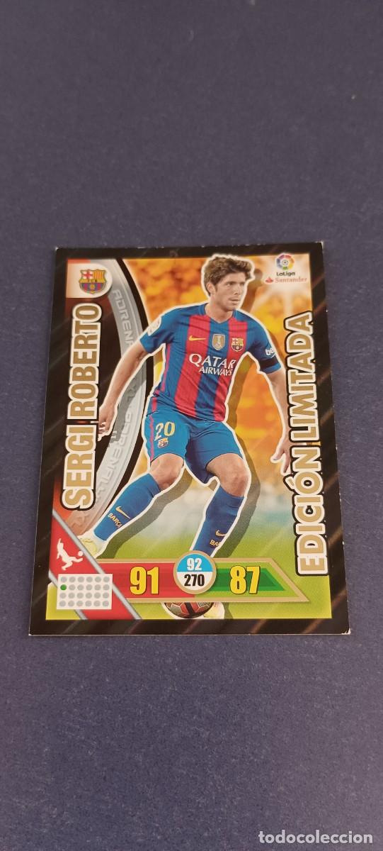 Cromos de f&uacute;tbol: SERGIO ROBERTO EDICION LIMITADA 16-17 - Foto 1