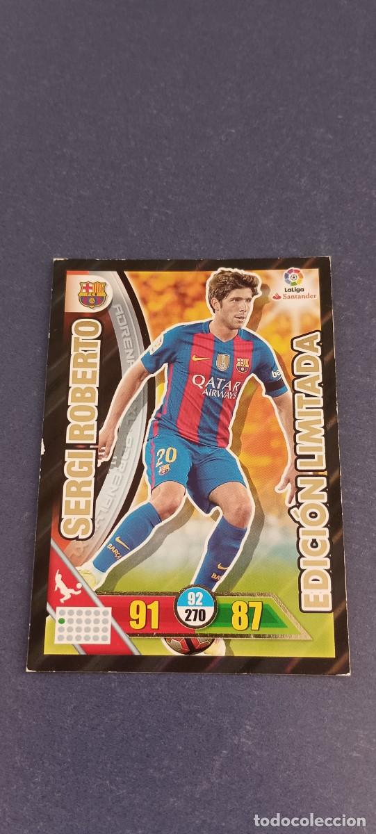 Cromos de f&uacute;tbol: SERGIO ROBERTO EDICION LIMITADA 16-17 - Foto 1