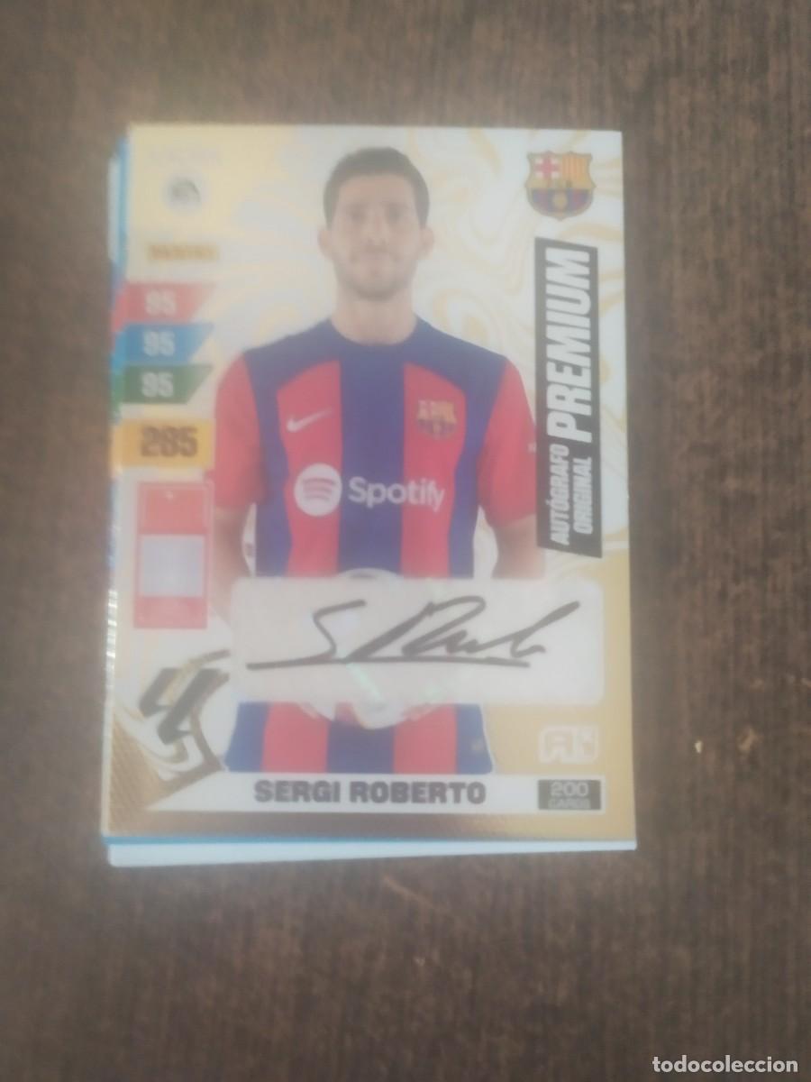 Cromos de F&uacute;tbol: SERGI ROBERTO AUT&Oacute;GRAFO ORIGINAL PREMIUM ADRENALYN 2023-24 SIN CIRCULAR 23-24