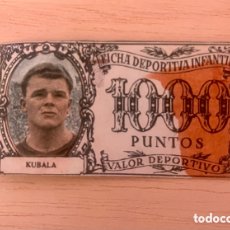 Cromos de Fútbol: KUBALA FICHA DEPORTIVA INFANTIL, VALOR 1000 PUNTOS, RARO DE ENCONTRAR!!!