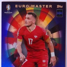 Cromos de Fútbol: CROMO DE FÚTBOL / TOPPS MATCH ATTAX EURO 2024 / FILIP KOSTIC - SERBIA EURO MASTER LTD. ED. #17