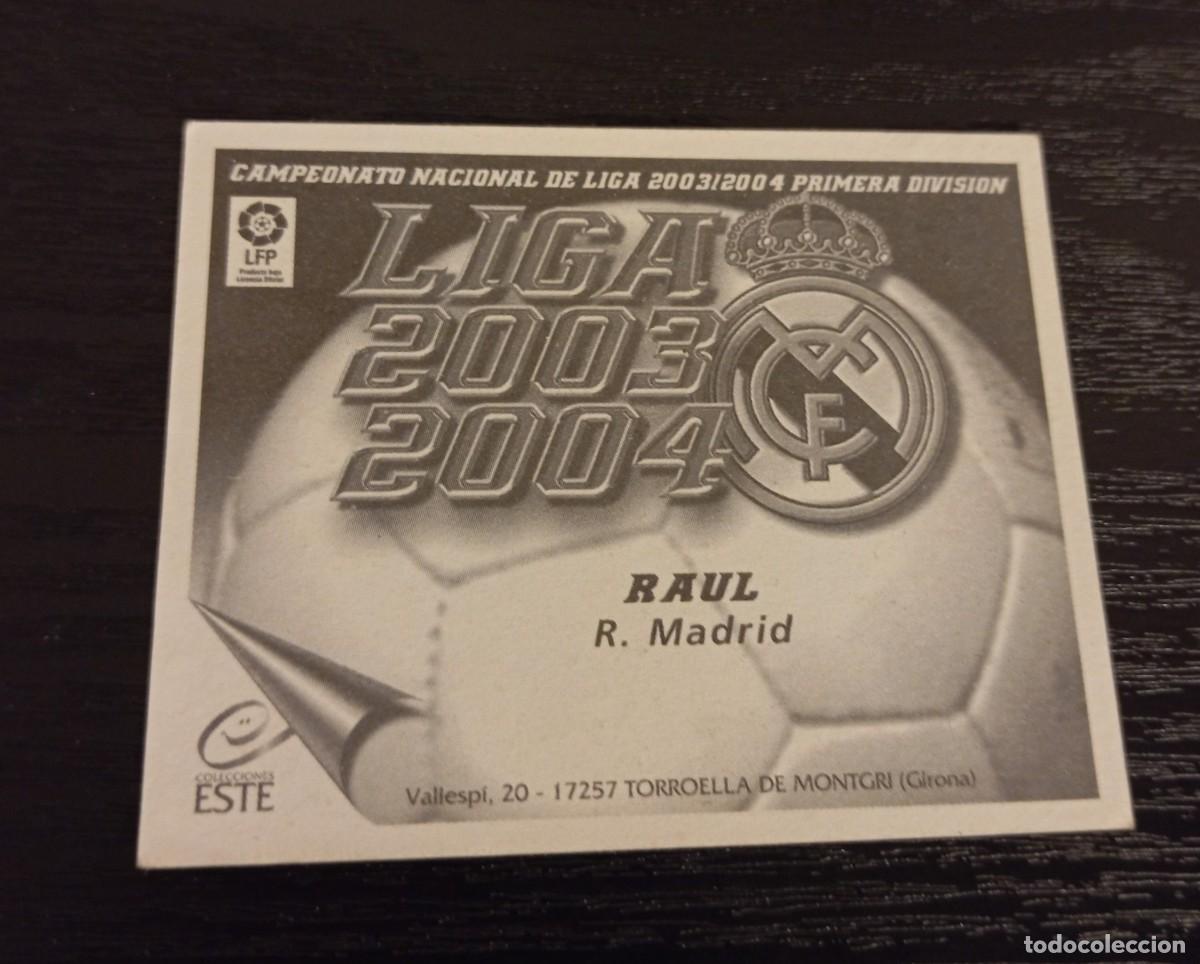 Cromos de f&uacute;tbol: -ESTE 03-04 : RAUL ( REAL MADRID ) - Foto 2