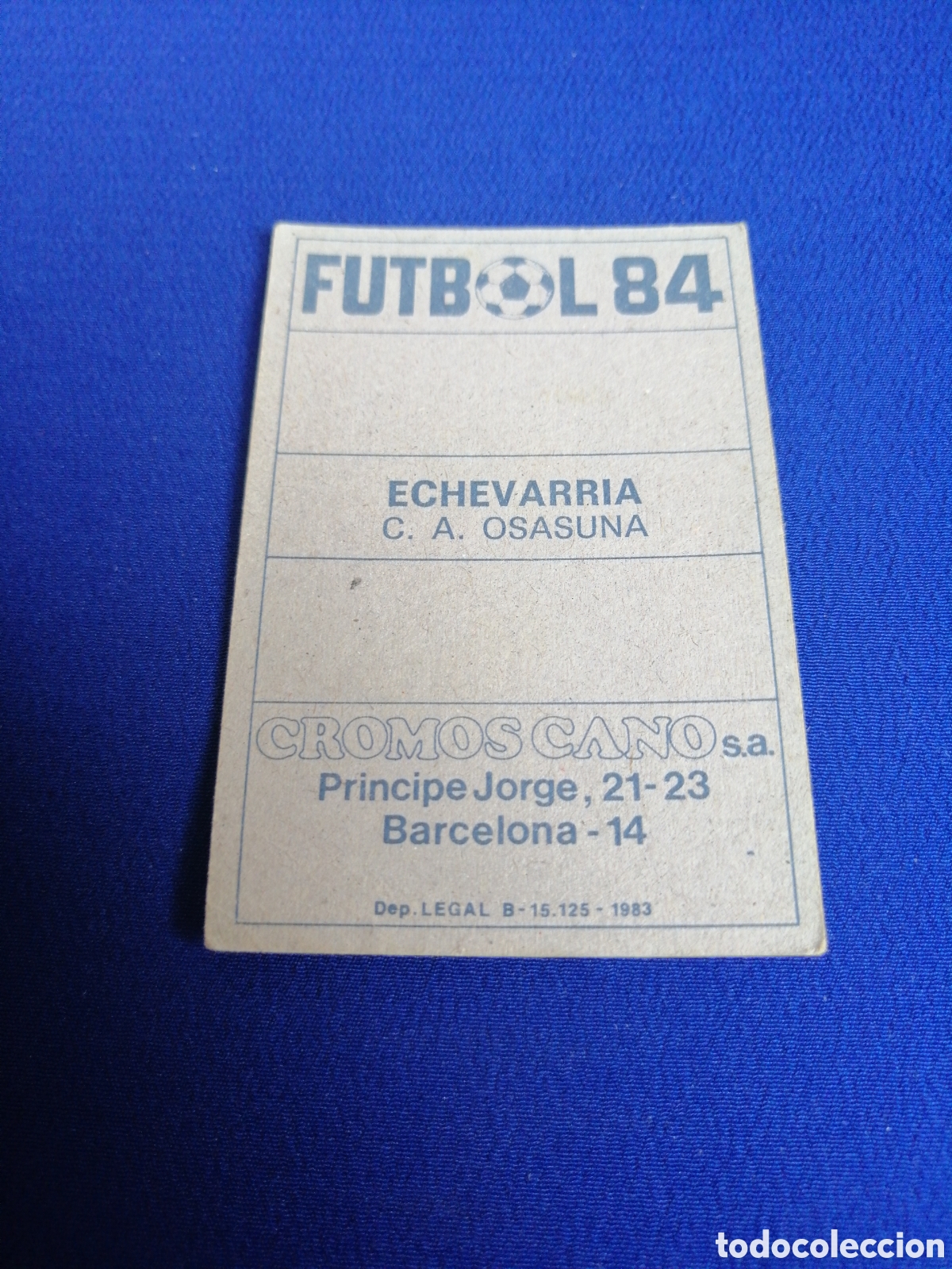 Cromos de f&uacute;tbol: F&Uacute;TBOL 84 - ECHEVARRIA - Foto 2