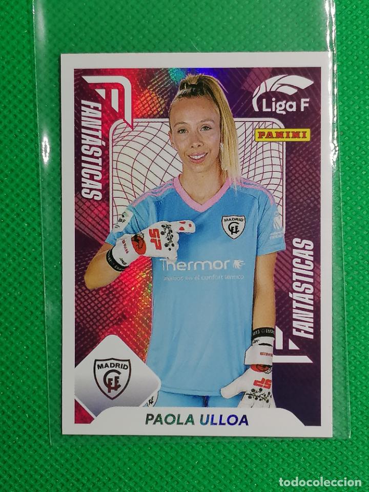 Cromos de f&uacute;tbol: 365 PAOLA ULLOA MADRID CFF FANTASTICAS LIGA F FEMENINA 2023 2024 23 24