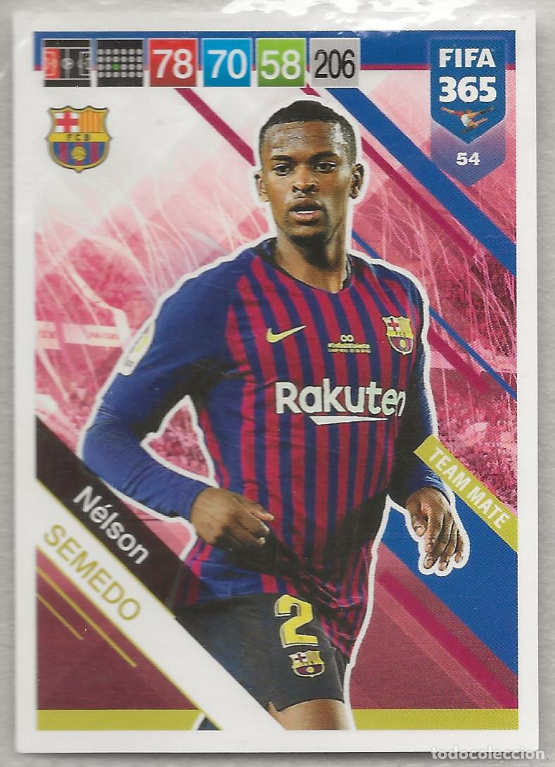 Cromos de F&uacute;tbol: 54 Semedo Team Mate Adrenalyn FIFA 365 18-19