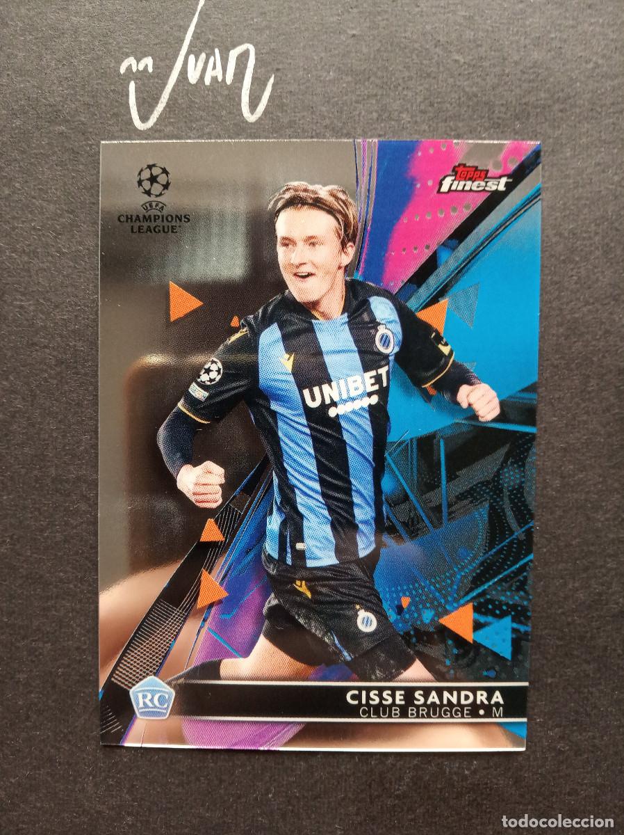 Fu&szlig;ball-Sticker: 74 Rookie CISSE SANDRA Club Brugge BELGIUM Topps Finest Champions 2021 2022 21 22 adrenalyn FIFA
