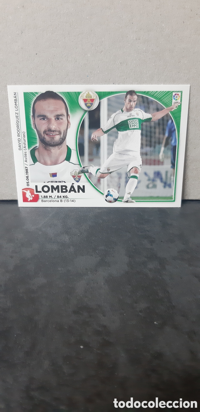 Cromos de F&uacute;tbol: LIGA ESTE PANINI 2014 2015 ELCHE N&ordm;4 LOMBAN &rdquo;NUEVO DE SOBRE&rdquo; FUTBOL LIGA 14 15