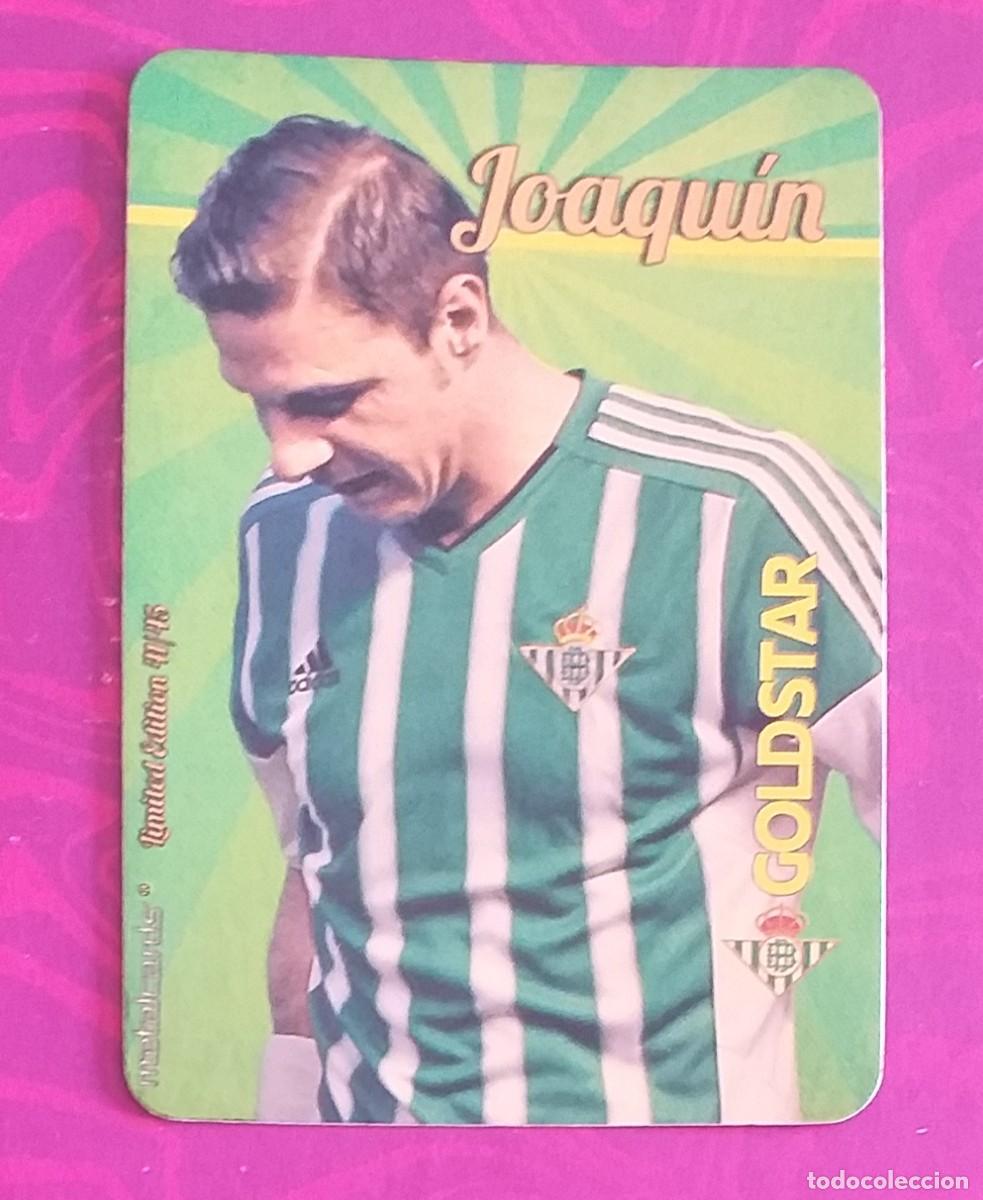 Cromos de Futebol: CROMO 41/45 JOAQU&Iacute;N GOLDSTAR FONDO DORADO LIMITED EDITION METALCARD MUNDICROMO 2015-2016. Nuevo.