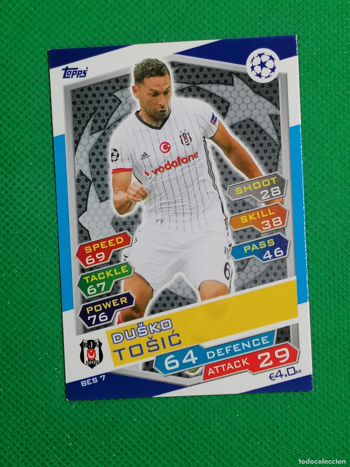 Figurine di Calcio: BES 7 BES7 DUSKO TOSIC BESIKTAS ⚽ TOPPS MATCH ATTAX CHAMPIONS 16 17 2016 2017 ⚽