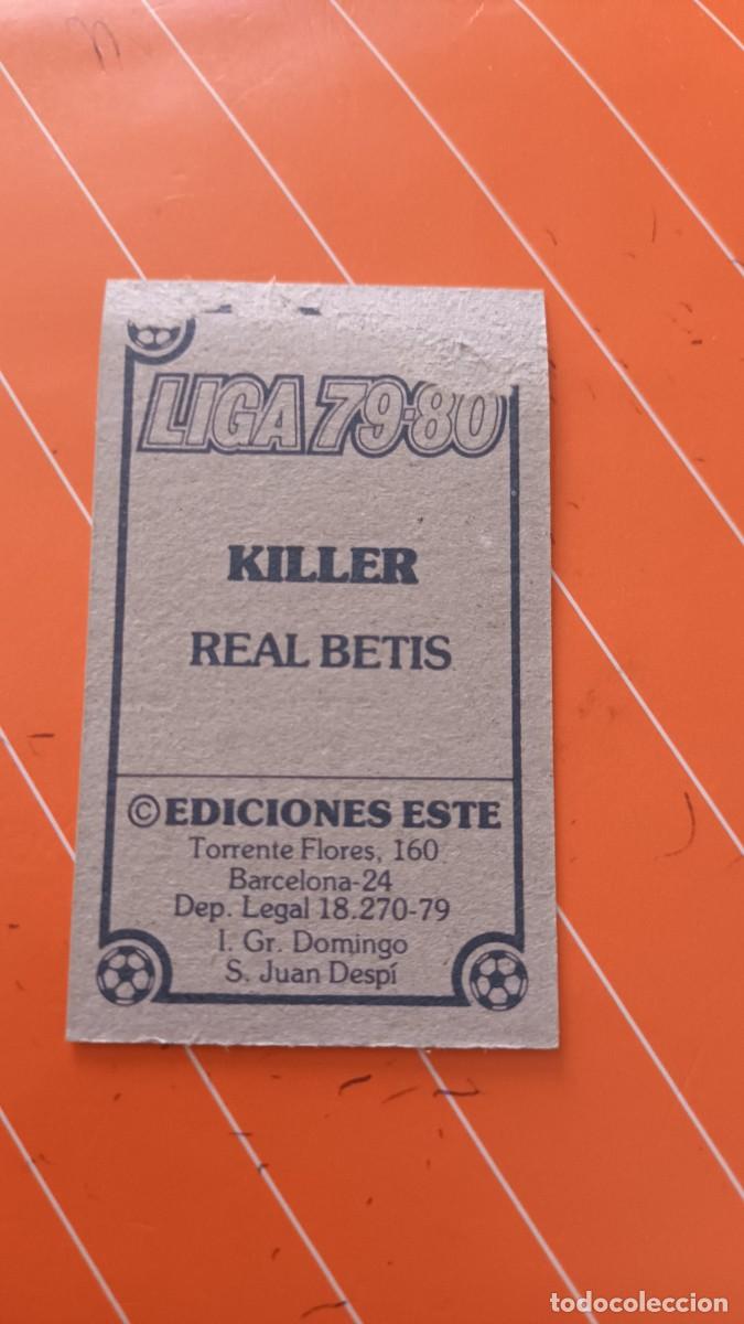 Cromos de f&uacute;tbol: 79 80 ESTE Real betis killer - Foto 2