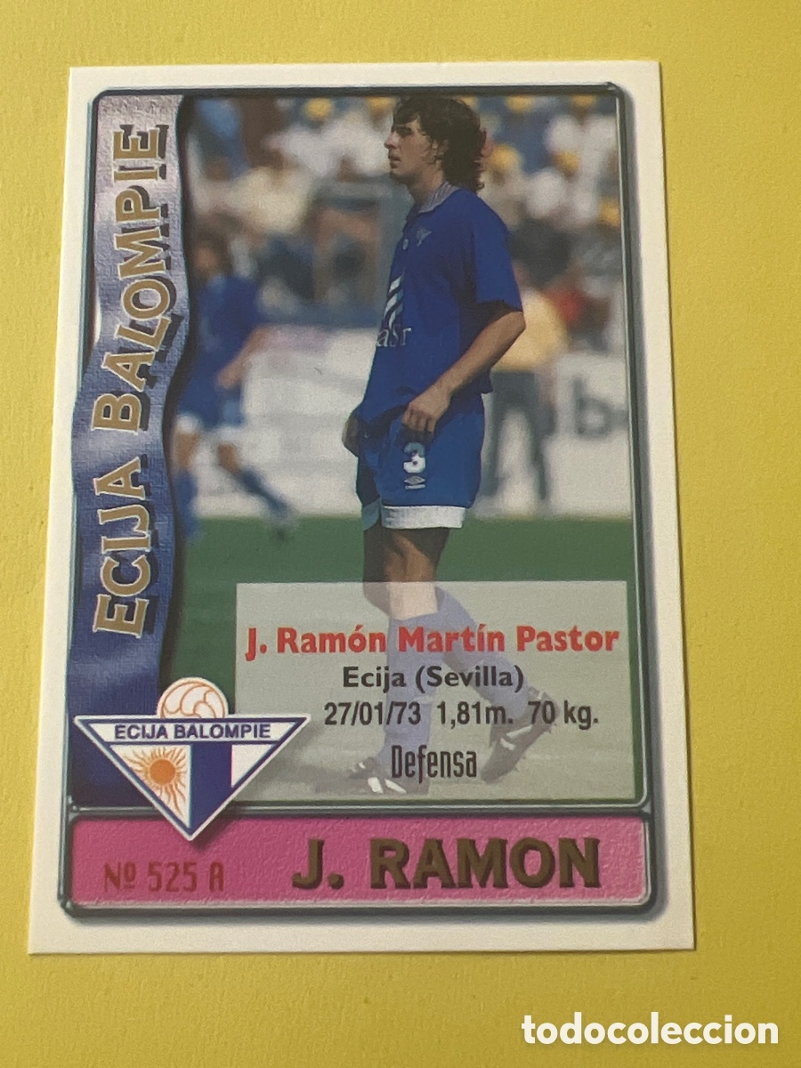 Fu&szlig;ball-Sticker: J. RAMON FEDE 525 ECIJA 2A DIVISION LAS FICHAS DE LA LIGA 96 97 MUNDICROMO 1996 1997