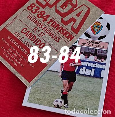 Cromos de f&uacute;tbol: Candido Ath. C. Osasuna fichaje 17 custom 83-84 Version 2 Bonus