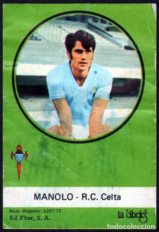 Cromos de F&uacute;tbol: 1972-73. Figuras del F&uacute;tbol y la Canci&oacute;n. Chocolates La Cibeles - Fher Cromo Manolo