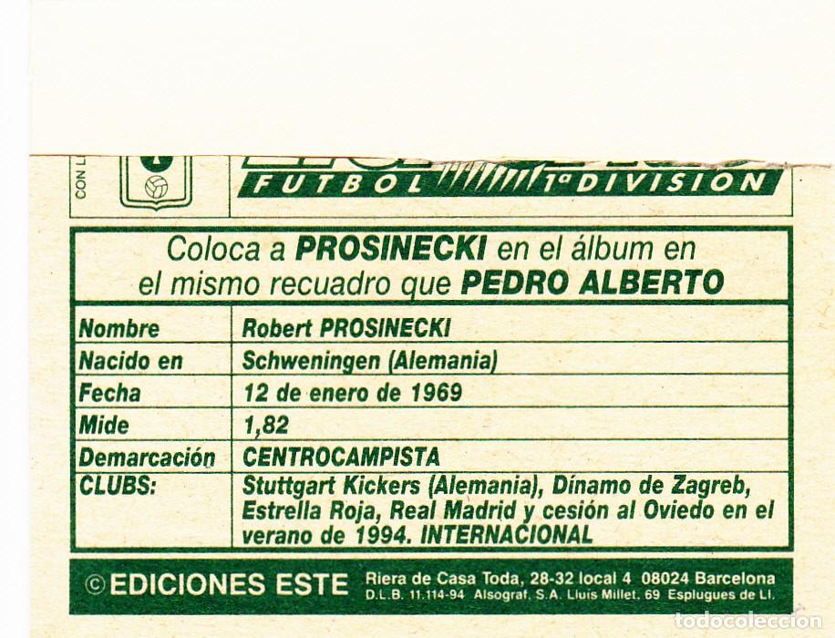 Cromos de f&uacute;tbol: ESTE 94/95 - PROSINECKI - COLOCA DEL R. OVIEDO - EN VENTANILLA (A-9) - Foto 2