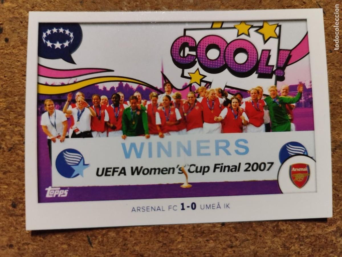 Cromos de Futebol: UEFA CHAMPIONS LEAGUE 24/25 STICKER MEMORIES FINAL WOMEN&acute;S CUP ARSENAL 2007 # 402 TOPPS