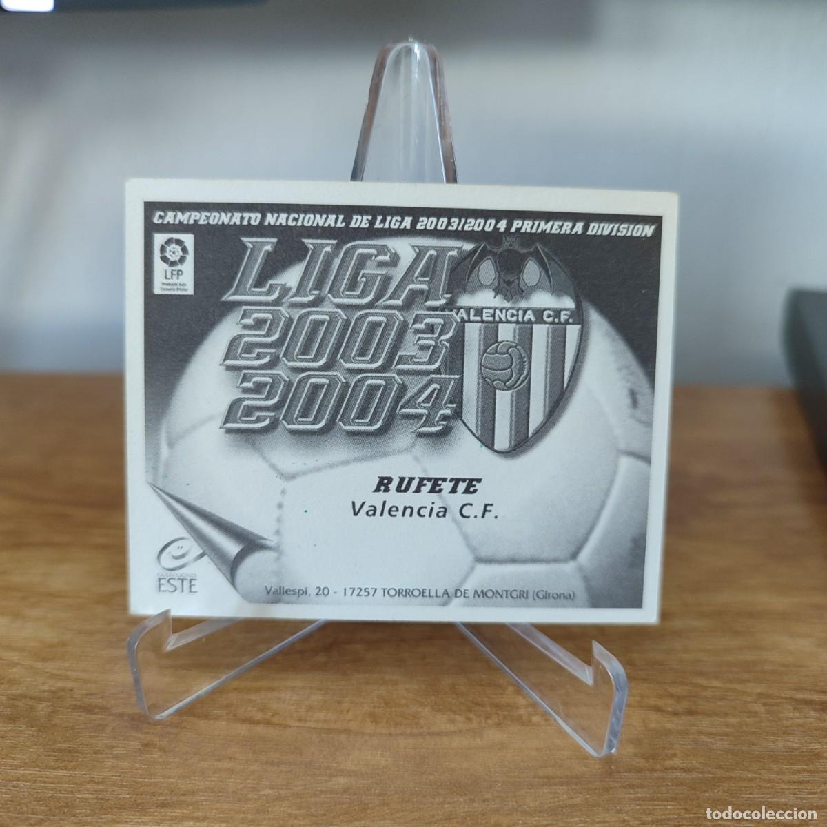 Cromos de f&uacute;tbol: RUFETE. VALENCIA CF. CROMO EDICIONES ESTE 2003 2004 03 04 - Foto 2