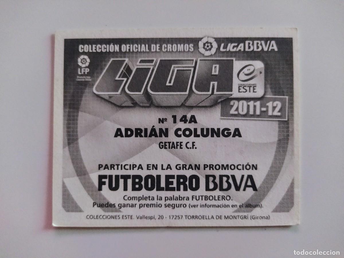 Cromos de f&uacute;tbol: Adri&aacute;n Colunga 14 A SIN PEGAR Getafe CF Ediciones Este 11 12 / 2011 2012 - Foto 2
