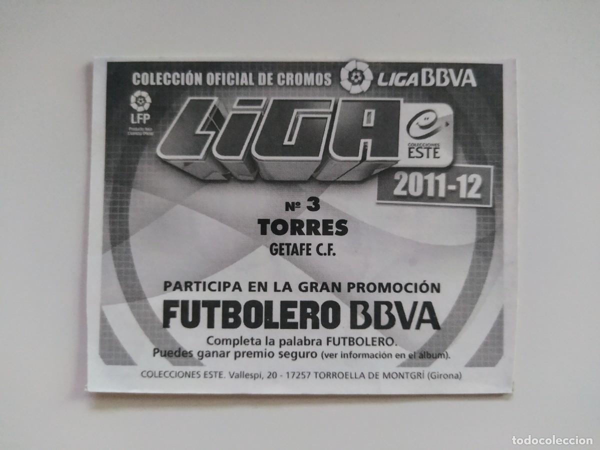 Cromos de f&uacute;tbol: Torres 3 SIN PEGAR Getafe CF Ediciones Este 11 12 / 2011 2012 - Foto 2